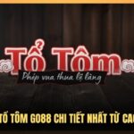 Cách Chơi Bài Tổ Tôm Go88 Chi Tiết Nhất Từ Cao Thủ Lão Làng